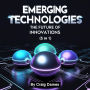 Emerging Technologies: The Future of Innovations (5 in 1)