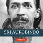 Sri Aurobindo or The Adventure of Consciousness
