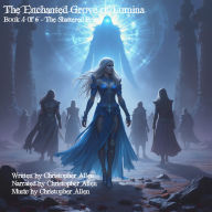 Enchanted Grove of Lumina, The - Book 4 of 6: The Shattered Prism