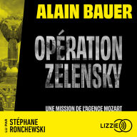Opération Zelensky, une mission de l'agence Mozart