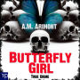 Butterfly Girl: Thriller