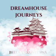 Dreamhouse Journeys