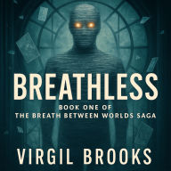 Breathless: Book One of the Breath Between Worlds Saga