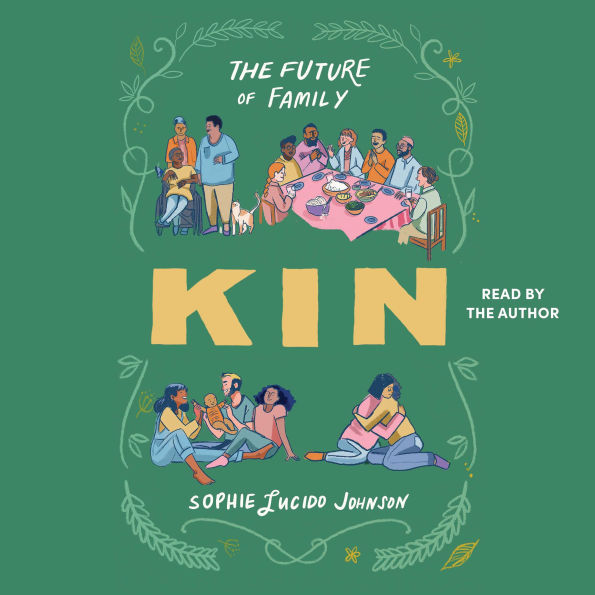 Kin: The Future of Family