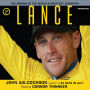 Lance: The Making of the World's Greatest Champion