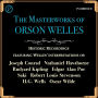 The Masterworks of Orson Welles (Abridged)