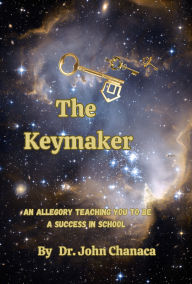 The Keymaker: An Allegory Teaching You to be a Success in School