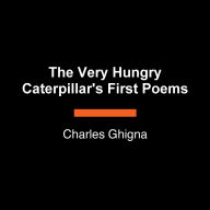 The Very Hungry Caterpillar's First Poems