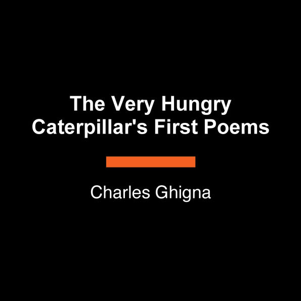 The Very Hungry Caterpillar's First Poems