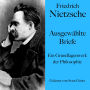 Friedrich Nietzsche: Ausgewählte Briefe: Ein Grundlagenwerk der Philosophie