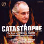 Catastrophe: The Story of Bernard L. Madoff, the Man who Swindled the World (Abridged)