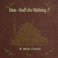 Islam - Straff eller Räddning..??