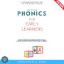 Phonics for Early Learners:: A Fun and Effective Way to Teach Kids to Read (Essential Strategies and Engaging Activities to Build Strong Literacy Skills)