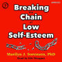 Breaking the Chain of Low Self-Esteem (Abridged)
