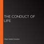 The Conduct of Life