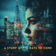 A Story of The Days to Come