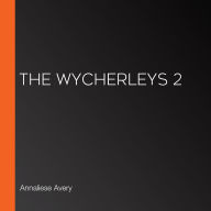 The Wycherleys 2