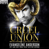 Cruel Union: A Dark Alien Mafia Romance (Brutal Universe, Book One)