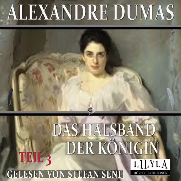 Das Halsband der Königin - Teil 3: Die Doppelgängerin