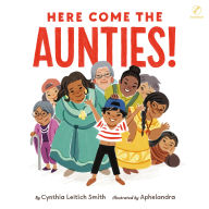 Here Come the Aunties!