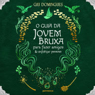 O guia da jovem bruxa para fazer amigos e enfeitiçar pessoas (Abridged)