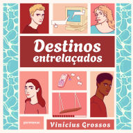 Destinos Entrelaçados (Abridged)