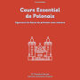 Cours Essentiel de Polonais: Apprenez les bases du polonais avec aisance