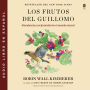 Los frutos del Guillomo: Abundancia y reciprocidad en el mundo natural The Serviceberry: Abundance and Reciprocity in the Natural World (Spanish edition)