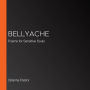 Bellyache: Poems for Sensitive Souls