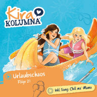 Kira Kolumna, Folge 21: Urlaubschaos