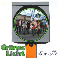 Grünes Licht für alle