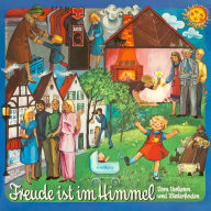 Freude ist im Himmel: Vom Verlieren und Wiederfinden