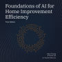 Foundations of AI for Home Improvement Efficiency