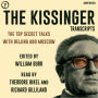 The Kissinger Transcripts: The Top Secret Talks with Beijing and Moscow (Abridged)