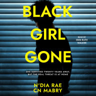 Black Girl Gone: A Twisty Psychological Thriller
