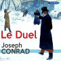 Le Duel: Conte militaire