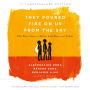 They Poured Fire on Us From the Sky: The Story of Three Lost Boys from Sudan