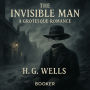 The Invisible Man A Grotesque Romance