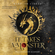 It Takes a Monster ... Dragonblood Academy