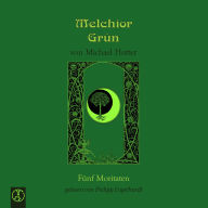 Melchior Grün: Fünf Moritaten