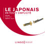 Le japonais en toute simplicité - Grand Débutant - Partie 1 sur 3