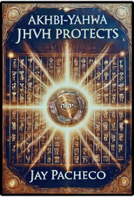 Akhbi-Yahwa: JHVH Protects