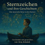 Sternzeichen und ihre Geschichten: Eine magische Reise zu den Sternen