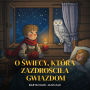 O ¿wiecy, która zazdro¿ci¿a gwiazdom