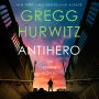 Antihero: An Orphan X Novel