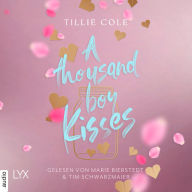 Thousand Boy Kisses, A - A Thousand Boy Kisses-Reihe, Teil 1 (Ungekürzt)