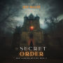 The Secret Order: Maci & Mason Mystery Book II