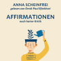 10 Affirmationen nach harter Kritik (ungekürzt)
