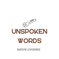 Unspoken Words