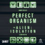 The Perfect Organism: An Alien: Isolation Companion